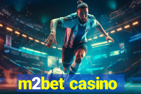 m2bet casino
